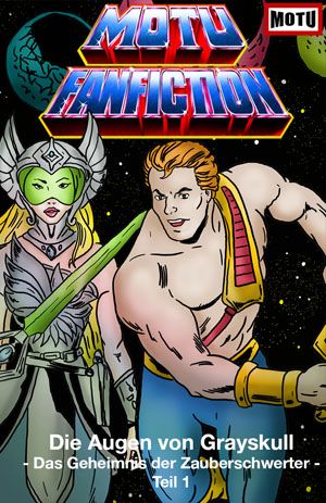 Die Augen von Grayskull (Das Geheimnis der Zauberschwerter - Teil 1)