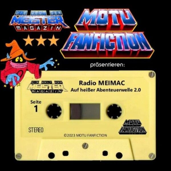 Radio MeiMAC - Auf heißer Abenteuerwelle 2.0, Die Welt der Meister & MotU-FanFiction